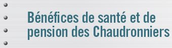 Bénéfices de santé et de pension des Chaudronniers